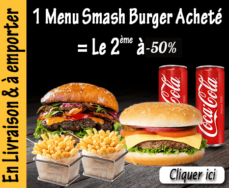 1 MENU SMASH BURGER ACHETE= LE 2EME A -50pourcent